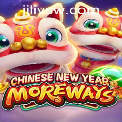 Exploring CHINESENEWYEARMOREWAYS: A Festive Journey with Jilivs